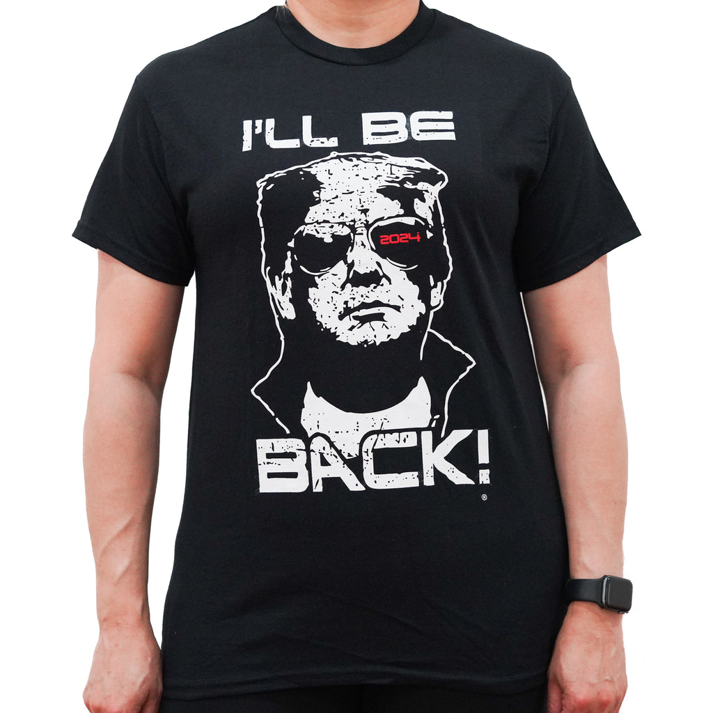 'I'll Be Back' Trump Terminator 2024 T-Shirt
