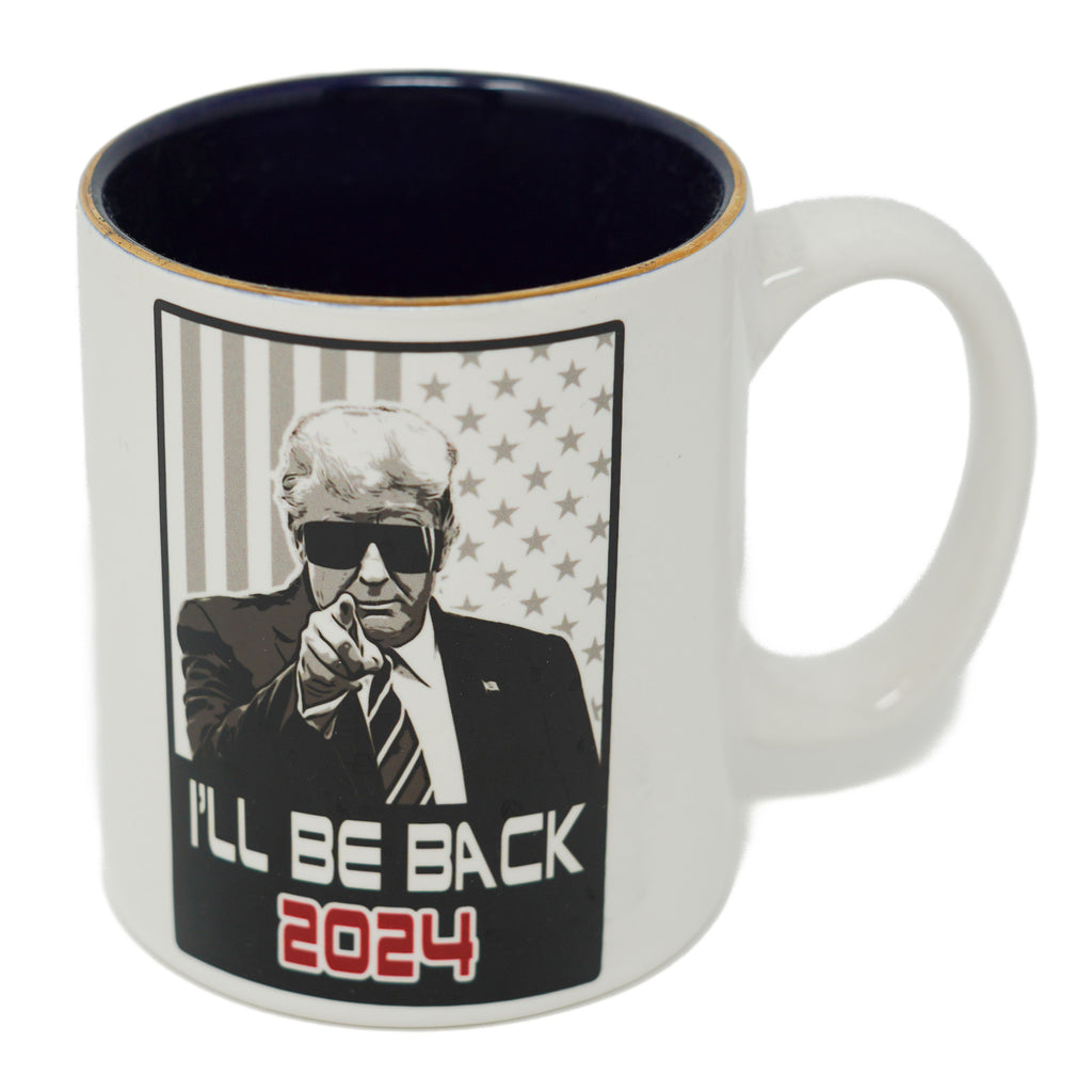 I'll Be Back Trump 2024 Mug