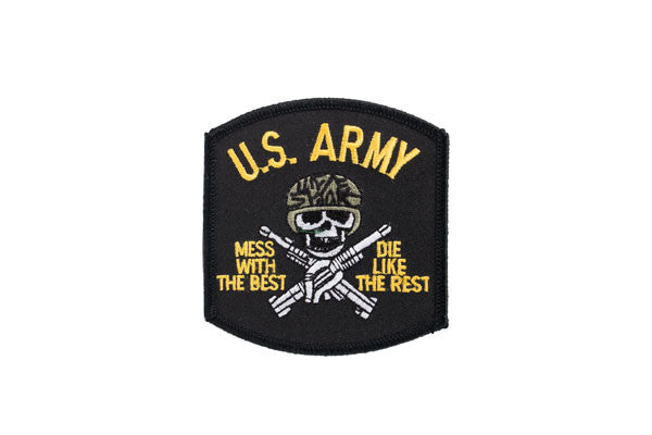 US Army "Mess With the Best Die Like The Best"